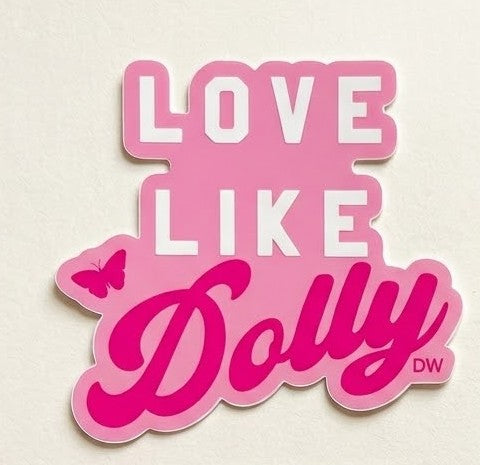 The Love Like Dolly Pink Sticker - Fundraiser