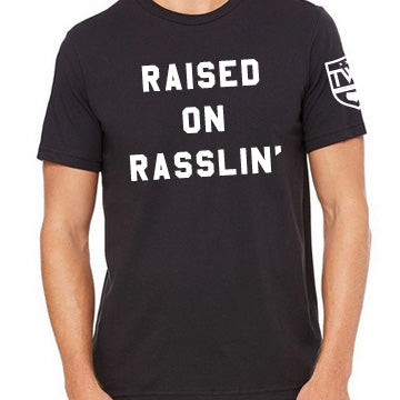 The Raised on Rasslin' Tee