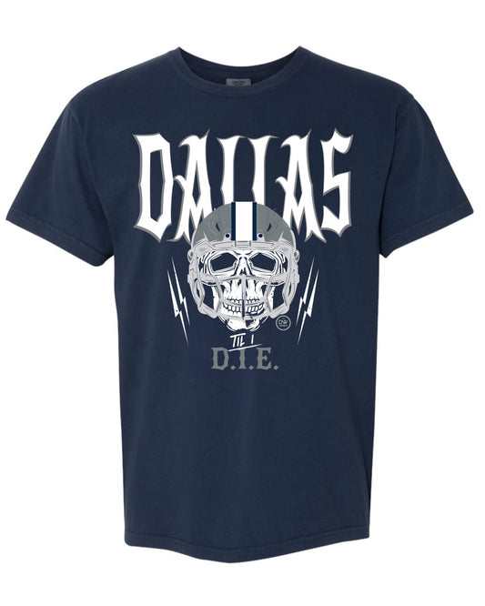 The Dallas Til I D.I.E. Graphic Tee