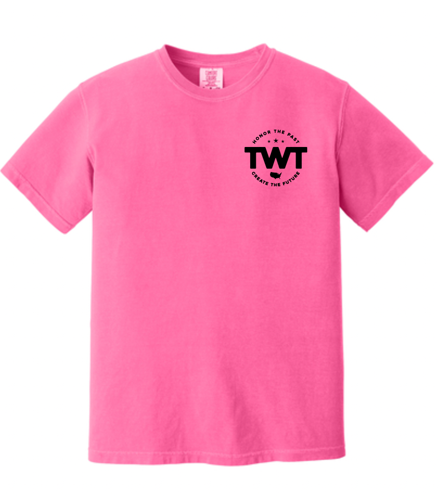 The TWT Motto Hot Pink CC Tee - Front/back Design