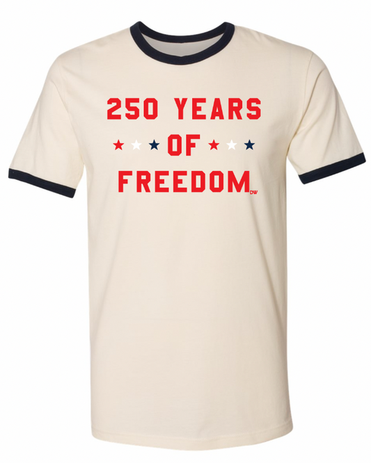 The 250 Years of Freedom Ringer Tee