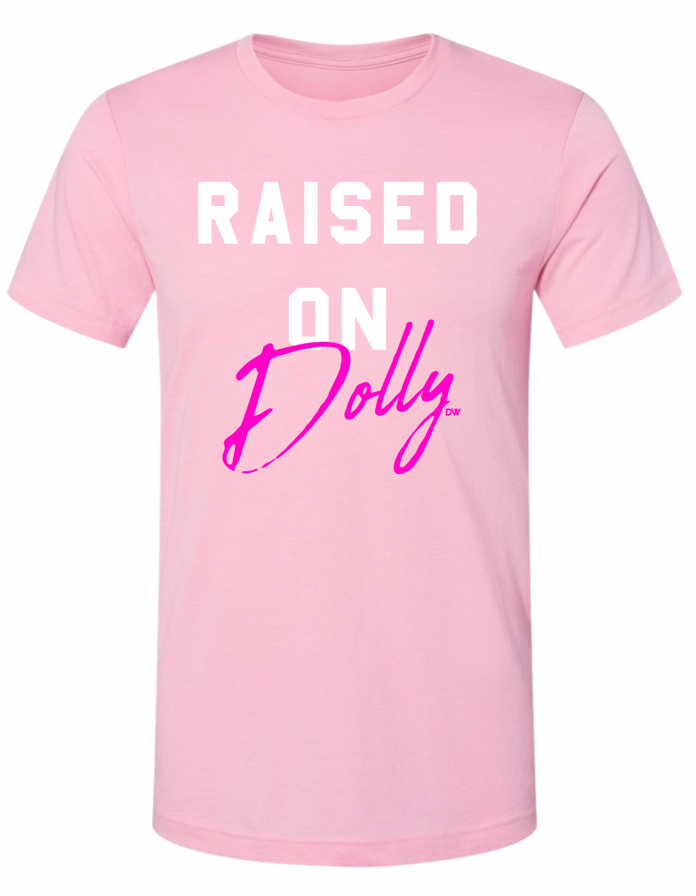 The Raised On Dolly Tee