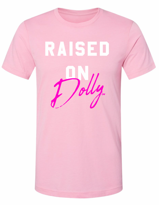 The Raised On Dolly Tee