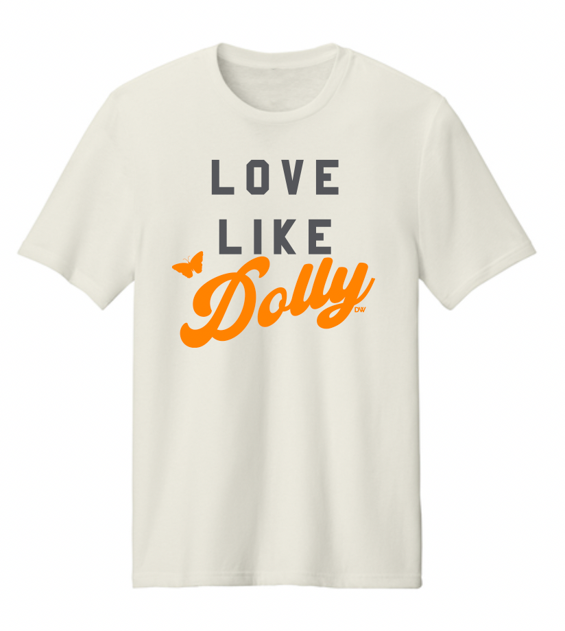 The Love Like Dolly Tee - Fundraiser - PRE-ORDER