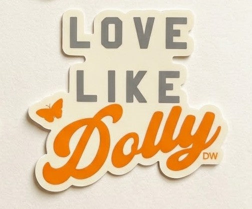 The Love Like Dolly Sticker - Fundraiser