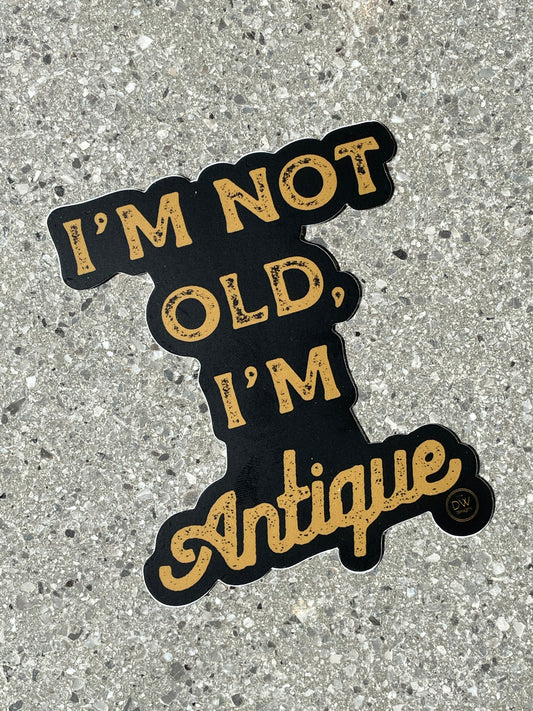 The Not Old, Antique Sticker