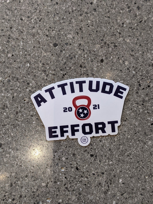 The Attitude + Effort Sticker